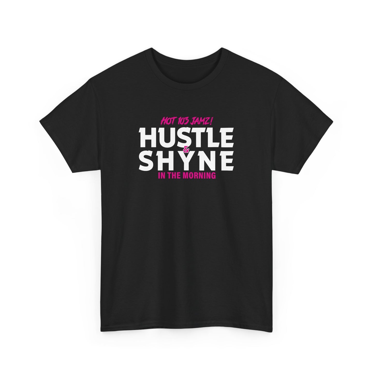 Hustle & Shyne - Unisex Heavy Cotton Tee
